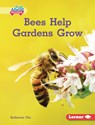 Bees Help Gardens Grow - Katherine Chu - 9798765647738