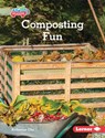 Composting Fun - Katherine Chu - 9798765647745