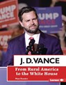 J. D. Vance: From Rural America to the White House - Matt Doeden - 9798765649176