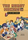 We Are Robot Makers!: Book 8 - Friend Podoal - 9798765661185