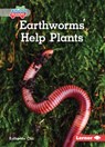 Earthworms Help Plants - Katherine Chu - 9798765661970