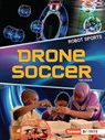 Drone Soccer - Tim Cooke - 9798765662250