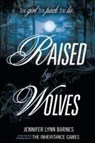 Raised by Wolves - Jennifer Lynn Barnes - 9798765662601