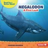 Megalodon: A First Look - Hannah Gramson - 9798765669051