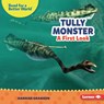 Tully Monster: A First Look - Hannah Gramson - 9798765669099