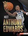 Meet Anthony Edwards: Minnesota Timberwolves Superstar - Matt Doeden - 9798765670859