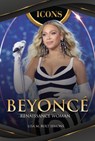 Beyoncé: Renaissance Woman - Lisa M. Bolt Simons - 9798765670941