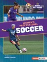 Women's Professional Soccer - Margaret J. Goldstein - 9798765683637