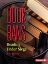 Book Bans: Reading Under Siege - Sally McGraw - 9798765684146