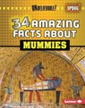 34 Amazing Facts about Mummies - Hannah Gramson - 9798765689745