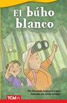 El buho blanco - Elizabeth Anderson Lopez - 9798765906552