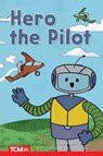 Hero the Pilot: Level 1: Book 21 - Jodene Smith - 9798765924211