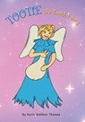 Tootie the Tooth Fairy - GULDNER,  Karin Thomas - 9798767078332
