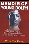 Memior of Young Dolph - Alicia Tri Young - 9798771666143