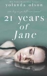 21 Years of Jane - OLSON,  Yolanda - 9798781474530