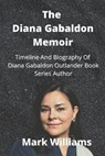 The Diana Gabaldon Memoir - WILLIAMS,  Mark - 9798782536626