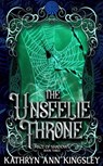 The Unseelie Throne - Kathryn Ann Kingsley - 9798784231833