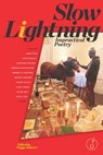 Slow Lightning - Janet Fitch ; David Francis ; Brendan Constantine - 9798786496186