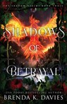 Shadows of Betrayal (The Shadow Realms, Book 3) - Brenda K Davies - 9798787391589
