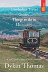 Llandudno Travel Guide - THOMAS,  Dylan - 9798809890151