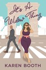 It's a Widow Thing - Karen Booth - 9798811553839
