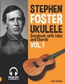 Stephen Foster - Ukulele Songbook for Beginners with Tabs and Chords Vol. 1 - UPCLAIRE,  Peter - 9798814235398