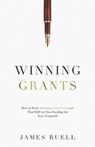 Winning Grants - James Ruell - 9798814404626