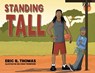 Standing Tall - Eric R. Thomas - 9798822911444
