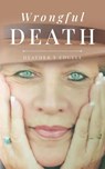 Wrongful Death - EDGELL,  Heather T - 9798822916692