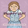 Grumpy Gert - Marcia Johnson - 9798822944909