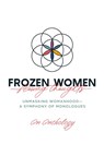 Frozen Women/Flowing Thoughts - An Anthology - 9798822948150