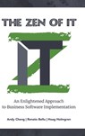 The Zen of IT - Andy Cheng ; Renato Bellu ; Hoag Holmgren - 9798822957633