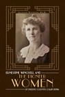 Ernestine Winchell and the Pioneer Women of Fresno County, California - Jeannine Raymond - 9798822959286