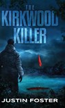 The Kirkwood Killer - Justin Foster - 9798822980716