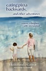 eating pizza backwards, and other adventures - Eileen Flood O'Connor - 9798822981805