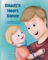 Daddy's Heart Dance - Rachel Carroll - 9798822988538
