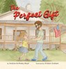 The Perfect Gift - Andrew Boyd ; Khaley Boyd - 9798823047227