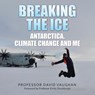 Breaking the Ice - David Vaughan - 9798823087322