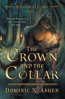 The Crown and the Collar - Dominic N Ashen ; Tilda M Cooke - 9798823202848