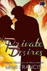 Private Desires - Mimi Francis - 9798823204026