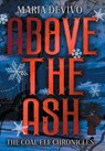 Above the Ash - Maria Devivo - 9798823205474
