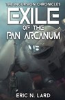 Exile of the Pan Arcanum - Eric N Lard - 9798823206280