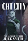 Cat City - Nick Smith - 9798823207171