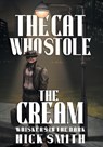 The Cat Who Stole the Cream - Nick Smith - 9798823207218