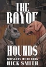 The Bay of Hounds - Nick Smith - 9798823207256