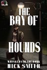The Bay of Hounds - Nick Smith - 9798823207263