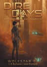 Dire Days: The Uncharted Horizon Serial - C. R. Buchanan - 9798823207423
