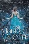 The Marked Queen - Kate Jenkins ; Morgan Moreau - 9798823207676