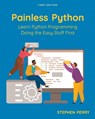 Painless Python - Stephen Perry - 9798823312356