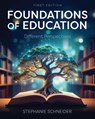 Foundations of Education - Stephanie Schneider - 9798823368773